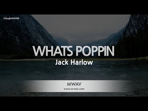 Jack Harlow-WHATS POPPIN (MR/Inst.) (Karaoke Version)