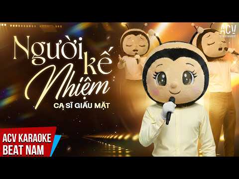 KARAOKE | Người Kế Nhiệm – Nam Ca Sĩ Giấu Mặt Cover | Beat Tone Nam