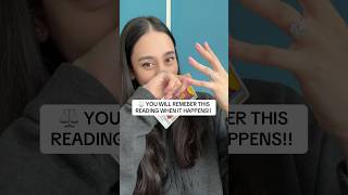 YOU WILL REMEMBER THIS READING WHEN IT HAPPENS!