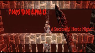 7d2d Solo Play ep007 - Successful Horde Night
