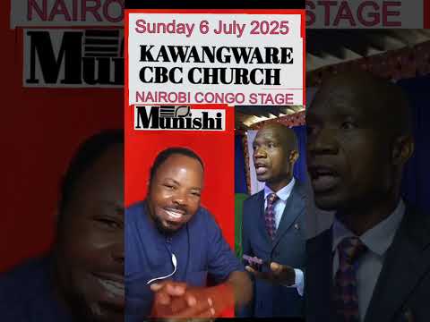 IBADA YA LEO SUNDAY 6 JULY 2025 KAWANGWARE CBC CHURCH NAIROBI CONGO STAGE