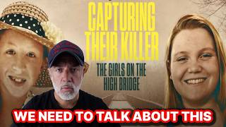 THE DELPHI MURDERS: Capturing Their Killer The Girls on The High Bridge REACTION! Let's Talk!