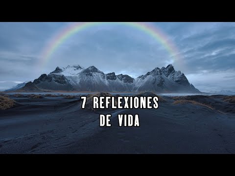 7 Reflexiones Hermosas, Reflexiones Diarias, Del Alma, Cortas, Mejor Persona, Motivacionales, Dios.