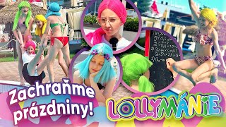 Prázdninová noční můra │ LOLLYMÁNIE