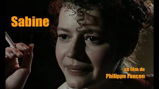 SABINE • un film de Philippe Faucon • 1992