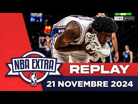 REPLAY - NBA Extra (21/11) : Jalen Brunson est INARRÊTABLE, les 76ers de PIRE en PIRE...