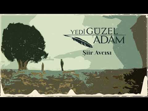 Yedi Güzel Adam - Şiir Avcısı  | Yedi Güzel Adam Dizi Müzikleri