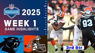 Panthers  Vs. Browns Week 1 [2nd+3rd-QTR FULL GAME] Aug 08, 2025 | NFL Preseason 2025