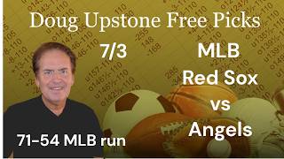 Red Sox vs. Angels 7/03/26 MLB Best Bets | MLB Free Picks and Predictions - Sean 7-0/16-4  MLB run