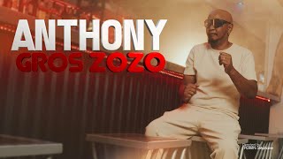GROS ZOZO - ANTHONY [CLIP OFFICIEL]