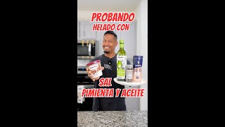 Probando Esta Mezcla De España 🇪🇸 , Helado 🍨 Con Sal, Pimienta y Aceite 😱