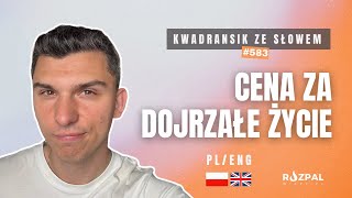 Cena za dojrzałe życie |  Kwadransik ze Słowem #583 | PL/ENG