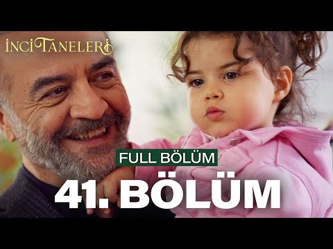 İnci Taneleri – 41. Bölüm