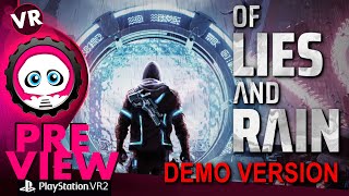 Of Lies and Rain Demo PS VR2 | Preview | Découverte d'un projet ambitieux aux douces vibes d'Alyx