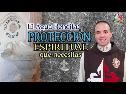 💧 El Poder del AGUA BENDITA: 🛡 Significado y Protección