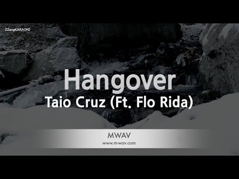 Taio Cruz-Hangover (Ft. Flo Rida) (Karaoke Version)