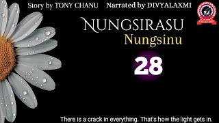 NUNGSIRASU NUNGSINU (28) There is a crack in everything. That’s how the light gets in.