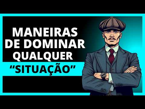 4 Melhores Formas de DOMINAR Qualquer Situação