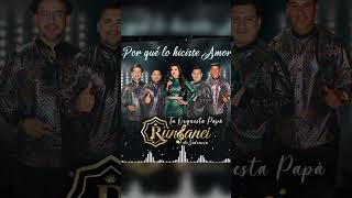 POR QUE LO HICISTE AMOR Tu Orquesta Papa Runbanei