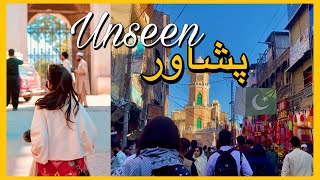 The UNSEEN Peshawar!