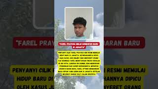 “Farel Prayoga Mulai Lembaran Baru di Jakarta” #beritaartis #masukberanda #keluargaartis