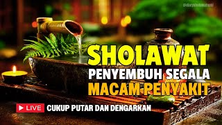 SHOLAWAT NABI PENYEMBUH SEGALA MACAM PENYAKIT PALING AMPUH DAN SANGAT MUSTAJAB (Sholawat Burdah)