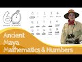 Mayan Mathematics and Numbering System