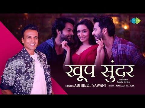 Khup Sundar - Khoobsurat Marathi |Stree 2 |खूप सुंदर |Abhijeet Sawant |Shraddha Kapoor |Varun Dhawan