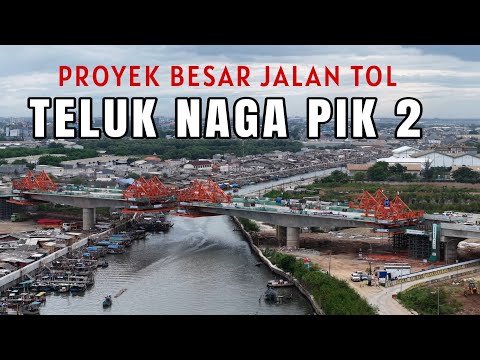 Update Terbaru Jalan Tol Kamal - Teluk Naga - Rajeg dari Udara dengan Drone