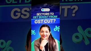 GST cut to boost these sectors?