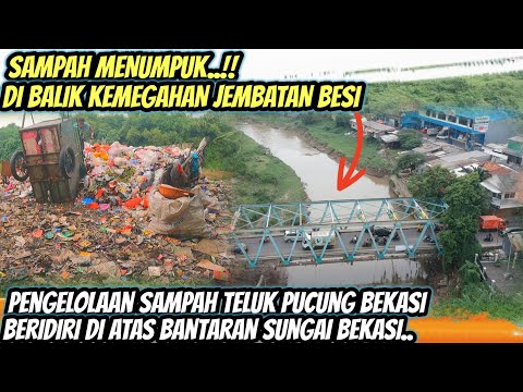 PARAH‼️SAMPAH MENUMPUK DI BALIK KEMEGAHAN JEMBATAN BESI TELUK PUCUNG