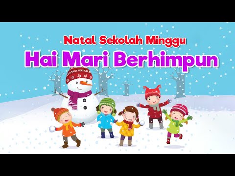 HAI MARI BERHIMPUN - Natal Sekolah Minggu (Musik Video)