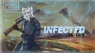 INFECTED IS LIVE// PUBG MOBLIE RUSH