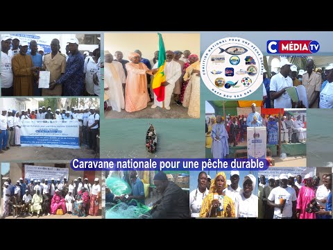 Cloture de la caravane nationale pour une pêche durable à Mbour Du 12 au 23 janvier 2025, les acteur