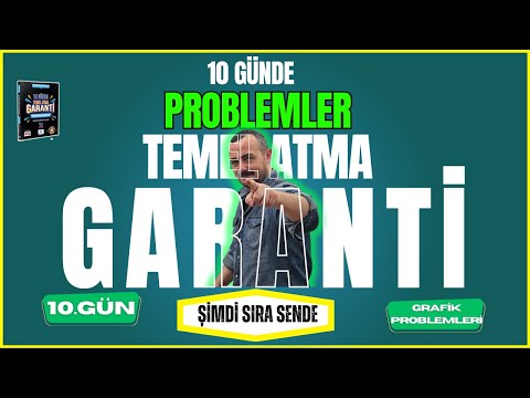 10 Günde Problemler Temeli Atma Garanti Kampı | 10. Gün | Şimdi Sıra Sende | grafik problemleri