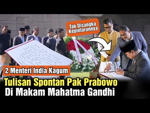 Tulisan Spontan Pak Prabowo Bikin Kagum 2 Menteri India, Tulisan di Makam Mahatma Gandhi