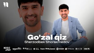 Sherzodbek Shoraxmedov - Go'zal qiz (audio 2025)