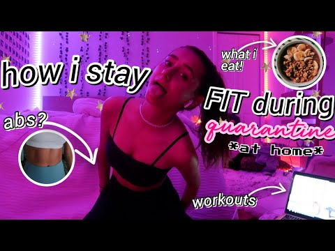 how i stay fit + what i eat in a week *quarantined*