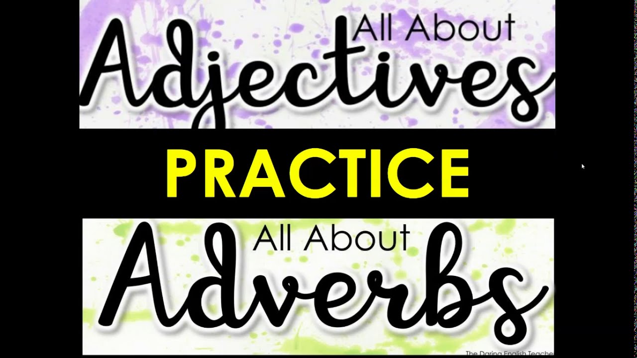 Understanding Adjectives and Adverbs