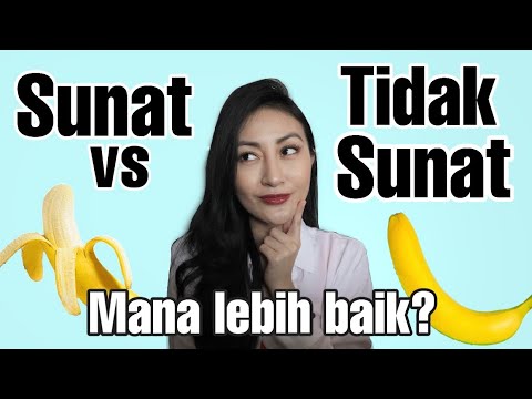Perlukah Sunat? Sunat vs Tidak Sunat Lebih Baik Mana? | Clarin Hayes