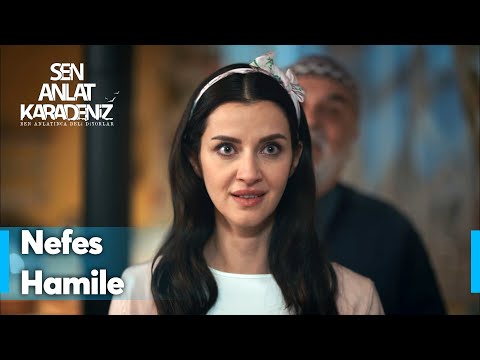 Nefes ikinci kez anne oluyor | Sen Anlat Karadeniz