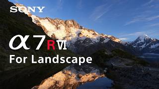 Turning Natural Scenes into Living Photographs | Alpha 7R VI | Sony | α