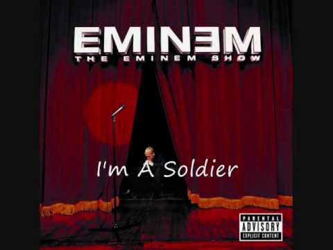 Eminem - I'm A Soldier