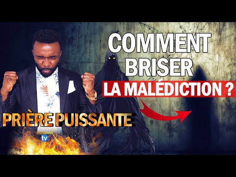 Comment briser la malédiction? - Prière pour briser la malédiction