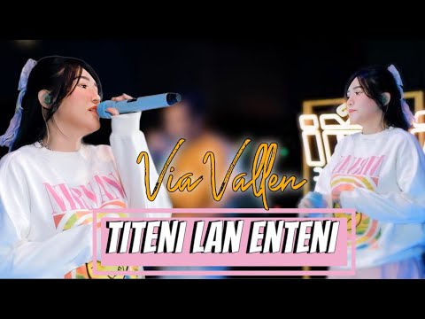 Via Vallen - Titeni Lan Enteni I Official Live MV