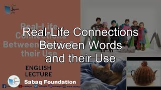 Real-Life Connections Between Words and their Use