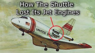 How The Space Shuttle Lost Its Jet Engines