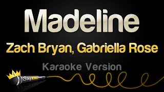 Zach Bryan, Gabriella Rose - Madeline (Karaoke Version)