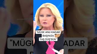 Müge anlı sinirlendi