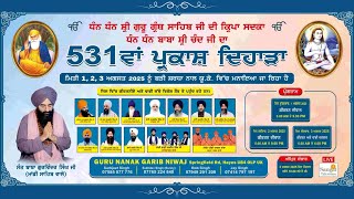 LIVE: 531ST PARKASH SAMAGAM - GURDWARA GURU GARIB NIWAJ, HAYES - DAY 02 PART 01